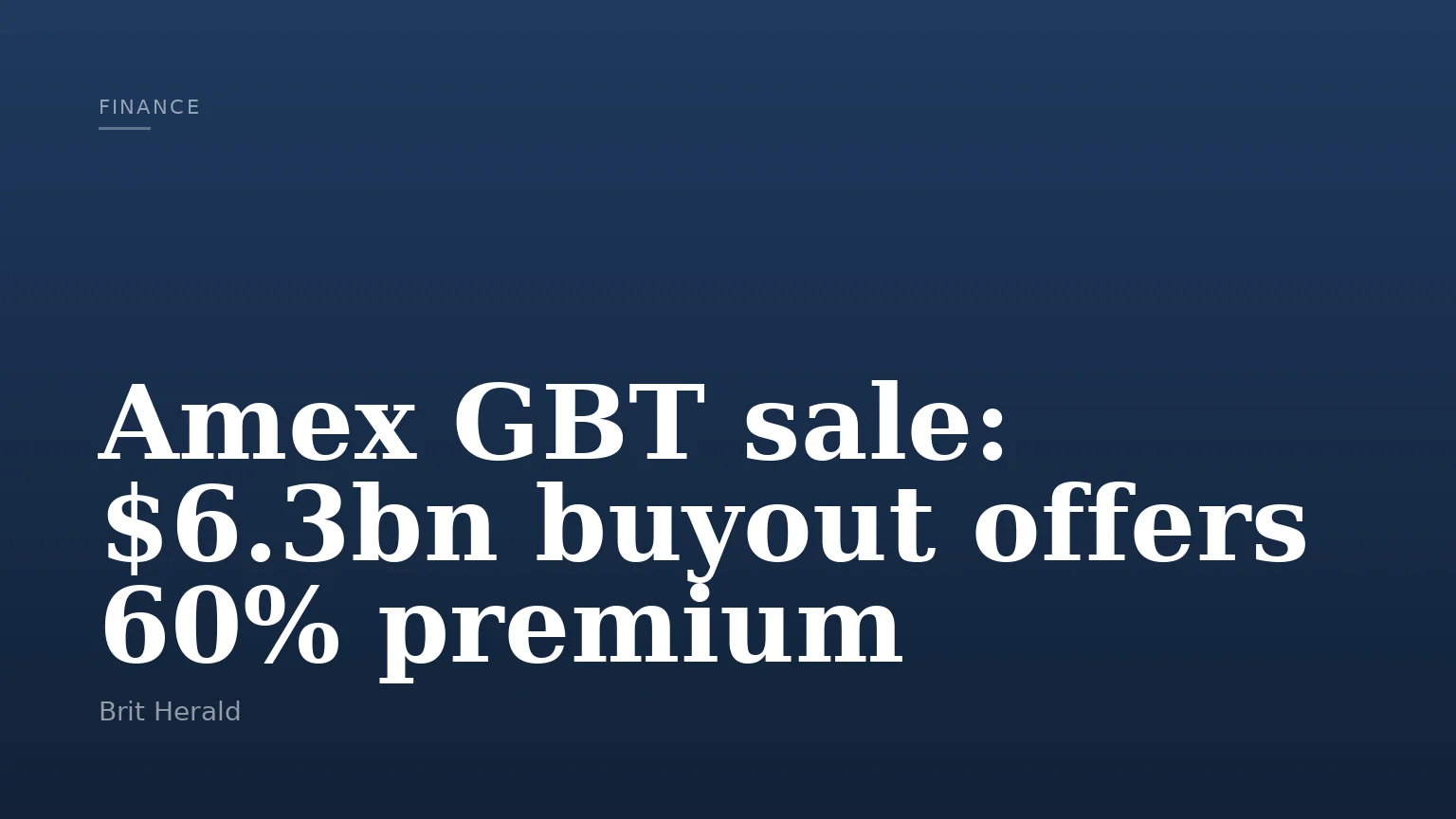 Amex GBT sale: $6.3bn buyout offers 60% premium