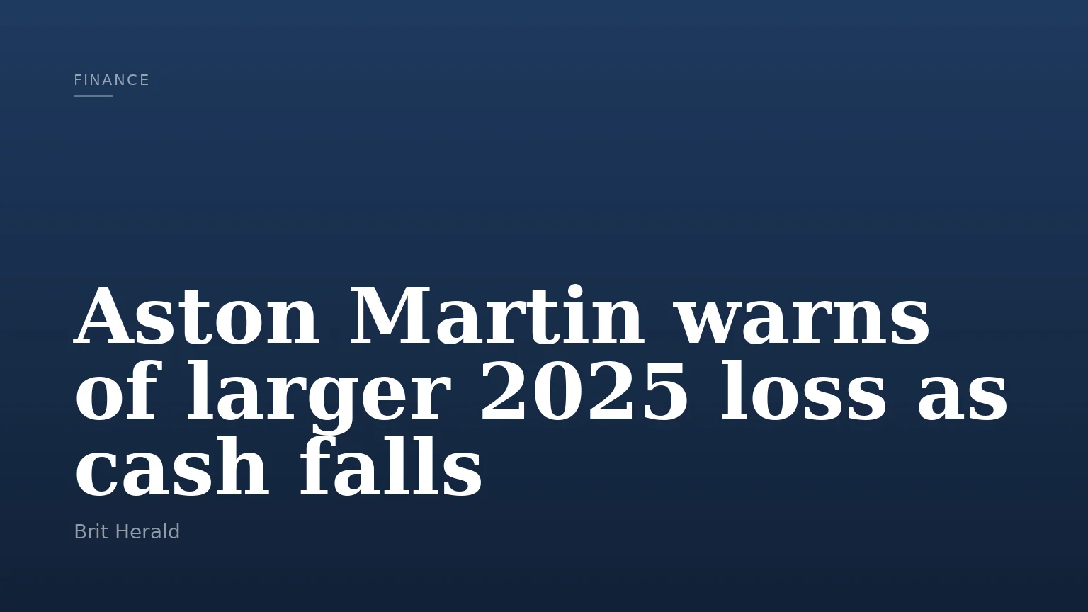 Aston Martin warns of larger 2025 loss as cash falls