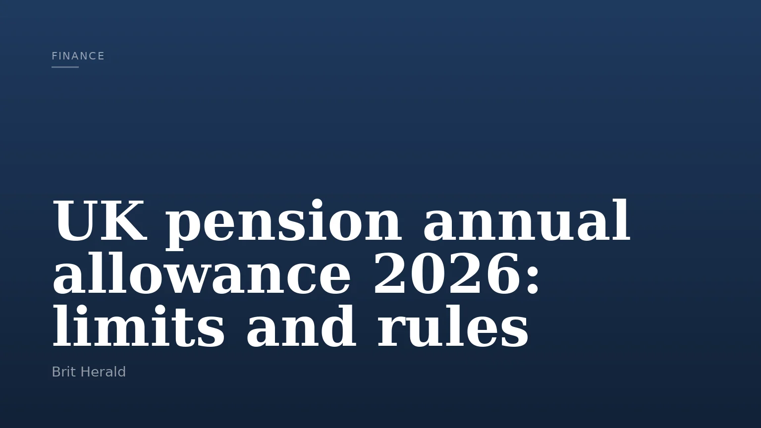 UK pension annual allowance 2026: limits and rules