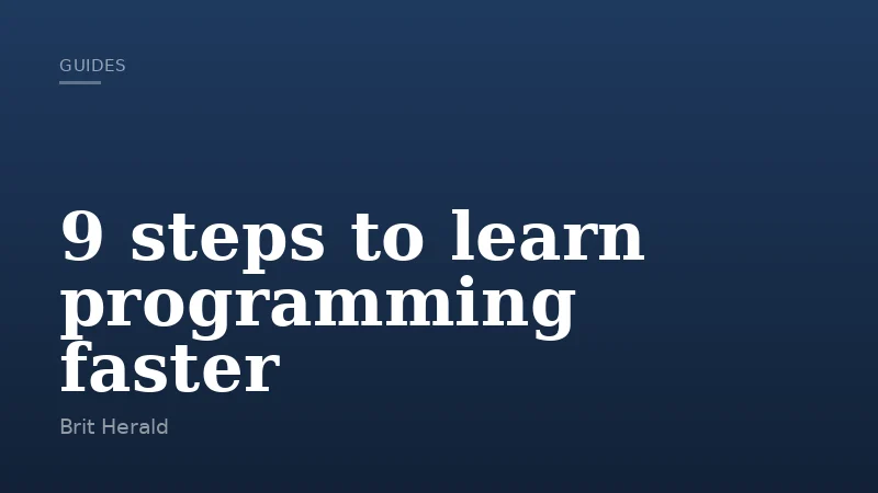 9 steps to learn programming faster
