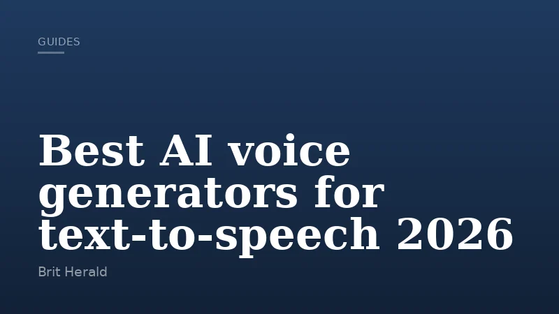 Best AI voice generators for text-to-speech 2026