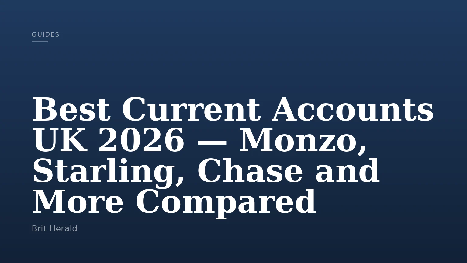 Best Current Accounts UK 2026 — Monzo, Starling, Chase and More Compared