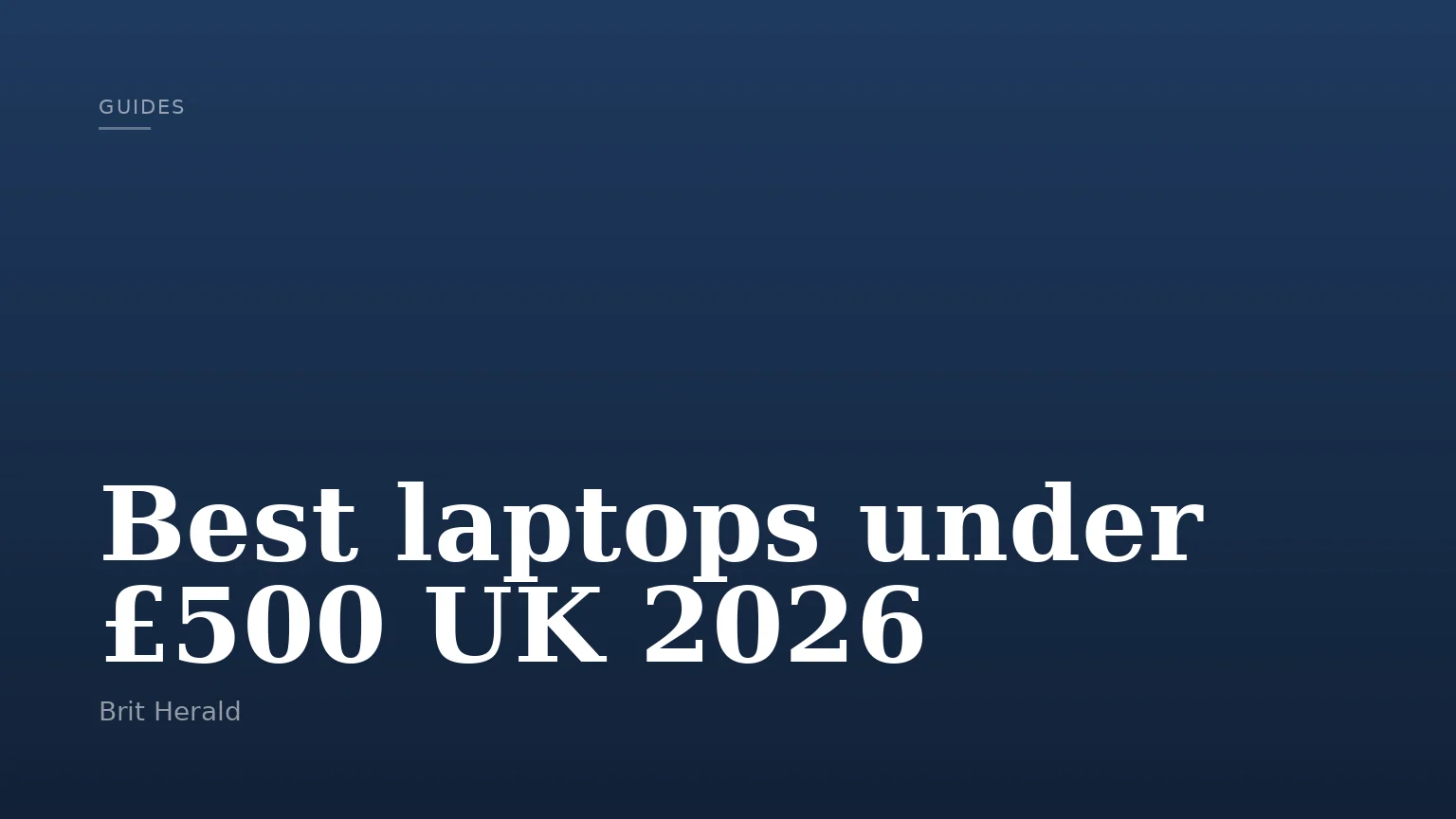 Best laptops under £500 UK 2026