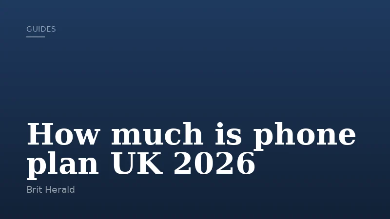 How much is phone plan UK 2026