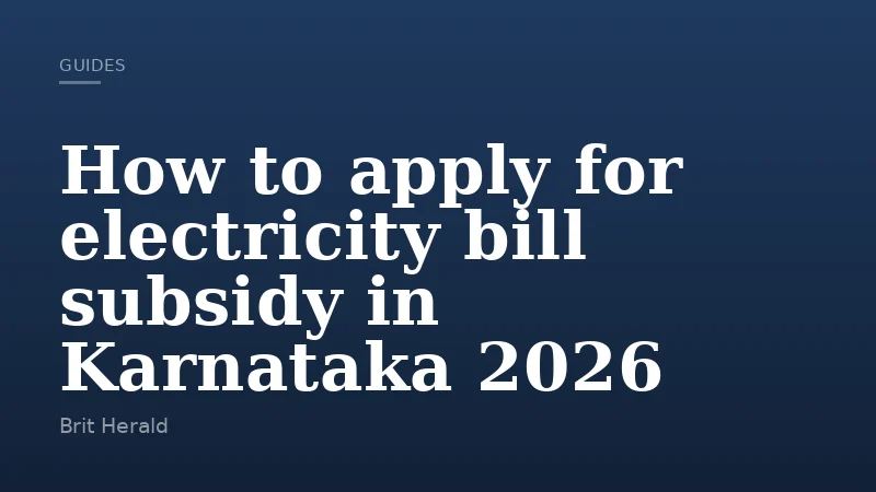 How to apply for electricity bill subsidy in Karnataka 2026