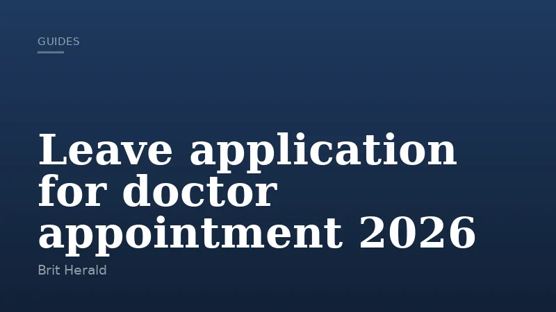 Leave application for doctor appointment 2026
