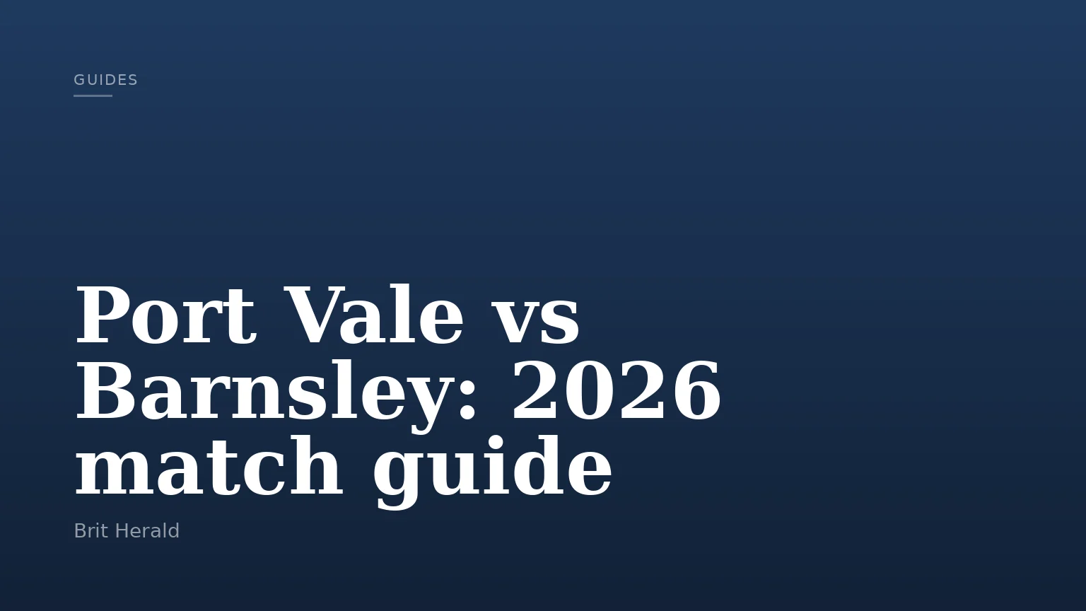 Port Vale vs Barnsley: 2026 match guide