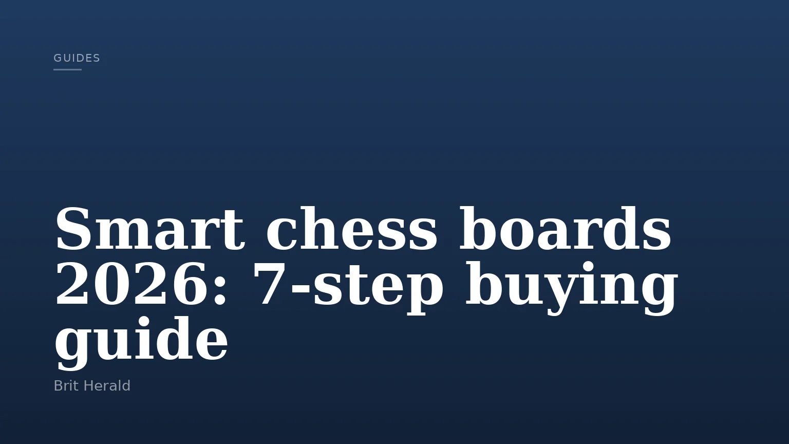 Smart chess boards 2026: 7-step buying guide