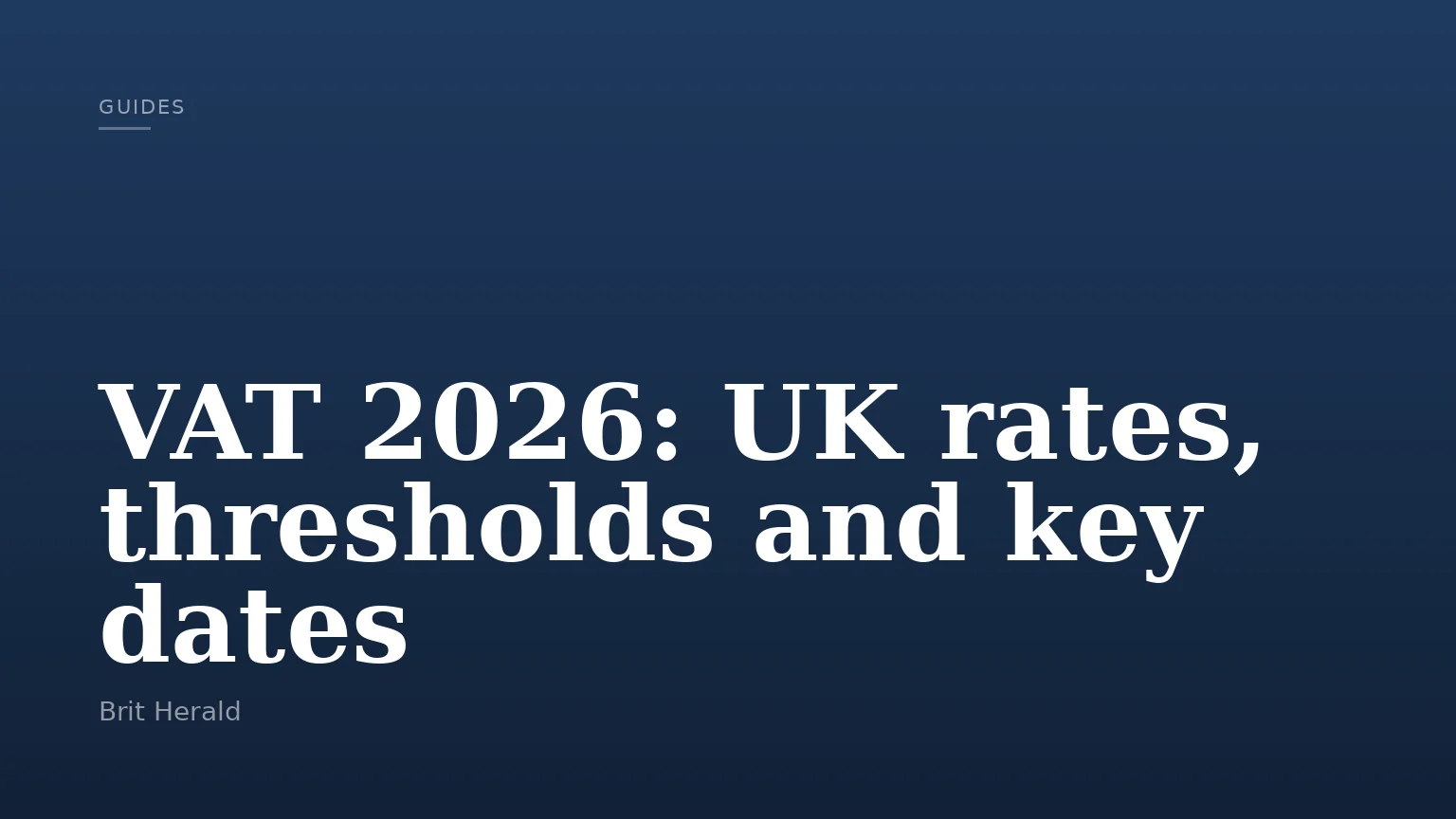 VAT 2026: UK rates, thresholds and key dates