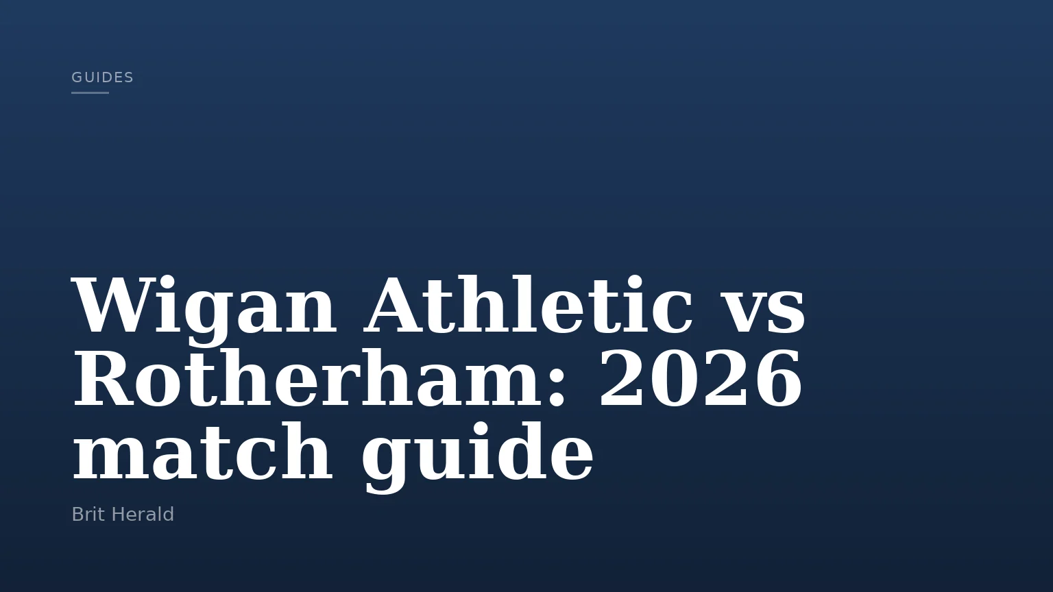 Wigan Athletic vs Rotherham: 2026 match guide