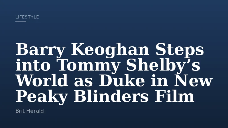 Barry Keoghan Steps into Tommy Shelby’s World as Duke in New Peaky Blinders Film