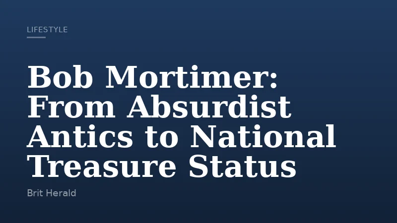 Bob Mortimer: From Absurdist Antics to National Treasure Status