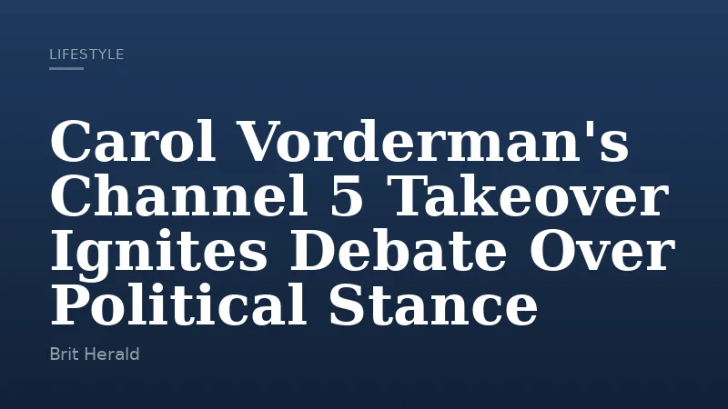 Carol Vorderman's Channel 5 Takeover Ignites Debate Over Political Stance