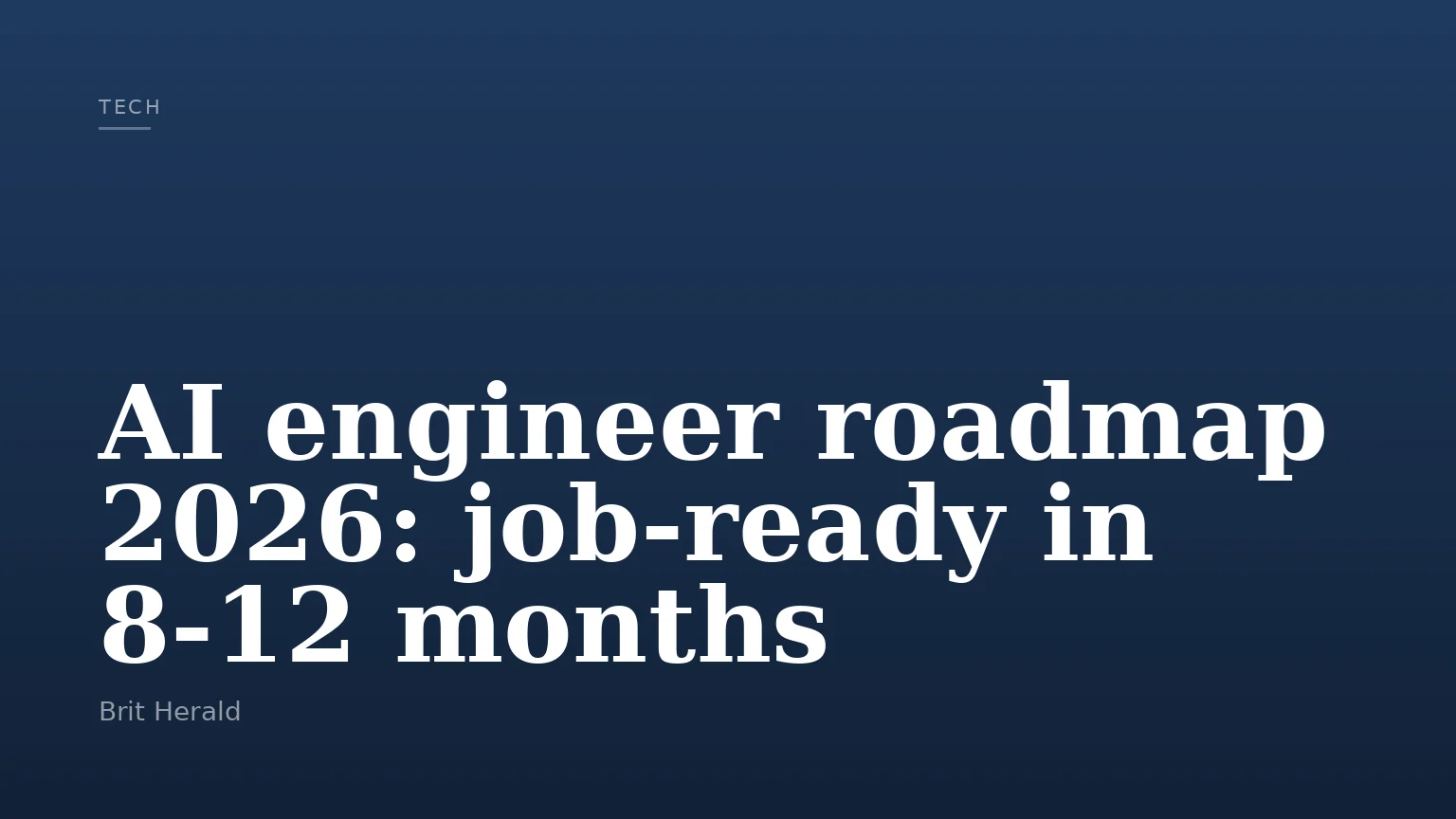 AI engineer roadmap 2026: job-ready in 8-12 months