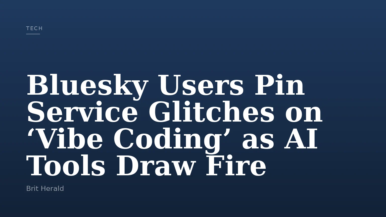 Bluesky Users Pin Service Glitches on ‘Vibe Coding’ as AI Tools Draw Fire