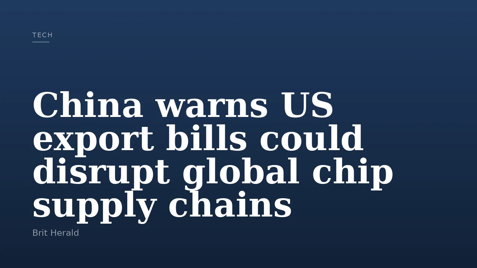 China warns US export bills could disrupt global chip supply chains