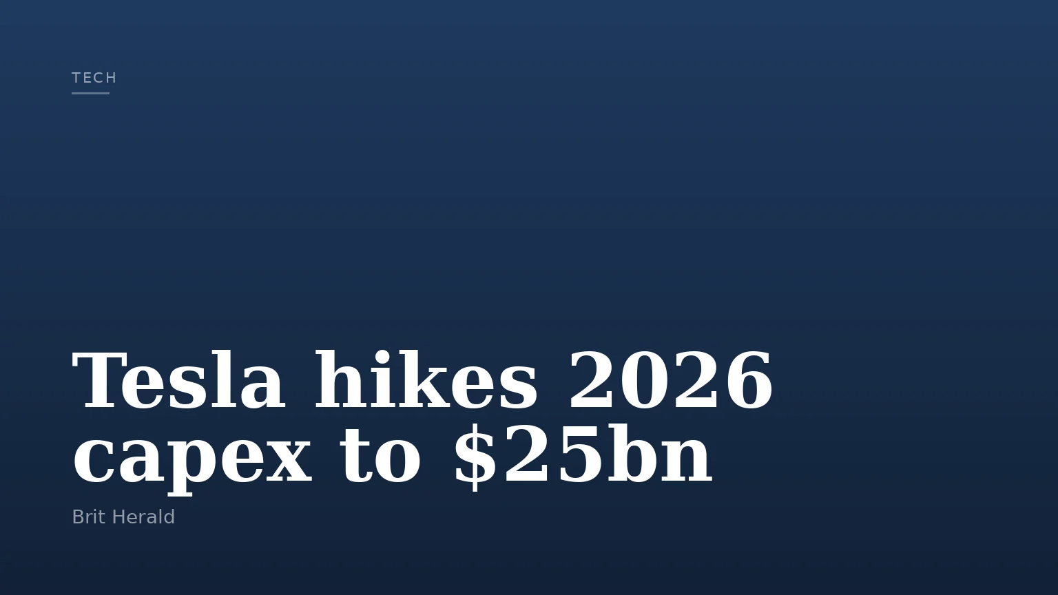 Tesla hikes 2026 capex to $25bn