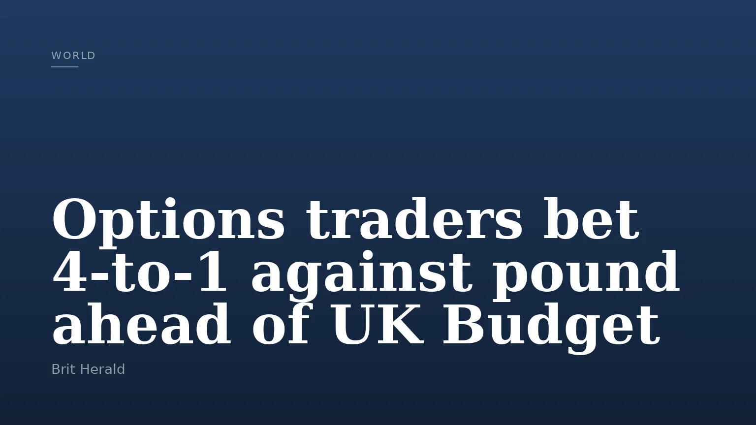 Options traders bet 4-to-1 against pound ahead of UK Budget